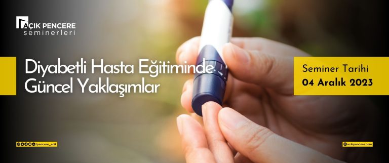 AP Seminerleri: Diyabetli Hasta Eğitiminde Güncel Yaklaşımlar