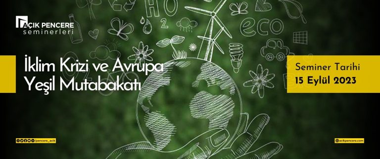 AP Seminerleri: İklim Krizi ve Avrupa Yeşil Mutabakatı