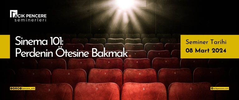 AP Seminerleri: Sinema 101: Perdenin Ötesine Bakmak